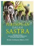 Perempuan Dalam Sastra: Membongkar Citra Wanita dalam Novel “Tuhan Izinkan Aku Menjadi Pelacur” dan “Maaf Aku Terpaksa Jadi Pelacur
