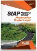 SIAP Merdeka Belajar – Matematika Tingkat Lanjut untuk SMA/MA Kelas XII