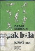 DASAR BERMAIN SEPAK BOLA