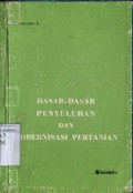 DASAR-DASAR PENYULUHAN DAN MODERNISASI PERTANIAN