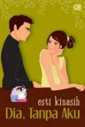 DIA, TANPA AKU