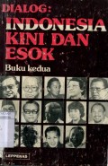 DIALOG: INDONESIA KINI DAN ESOK (BUKU KEDUA)
