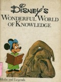 DISNEY'S WONDERFUL WORLD OF KNOWLEDGE: MYTHS AND LEGENDS (VOLUME 10)
