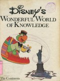 DISNEY'S WONDERFUL WORLD OF KNOWLEDGE: THE CONTINENTS (VOLUME 13)