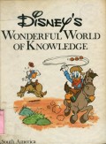 DISNEY'S WONDERFUL WORLD OF KNOWLEDGE: SOUTH AMERICAN (VOLUME 21)