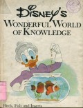 DISNEY'S WONDERFUL WORLD OF KNOWLEDGE: BIRDS; FISH AND INSECTS (VOLUME 6)