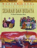 MUATAN LOKAL ENSIKLOPEDIA SEJARAH DAN BUDAYA: DIBAWAH KOLONIALISME BARAT (VOLUME 7)