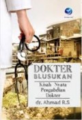 DOKTER BLUSUKAN: KISAH NYATA PENGABDIAN DOKTER