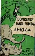 DONGENG-DONGENG DARI RIMBA AFRIKA