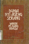 DUNIA NYI AGENG SERANG: WANITA PEJUANG BANGSA