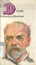 DVORAK: PEMUSIK DAN MUSIKNYA