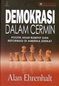 DEMOKRASI DALAM CERMIN: POLITIK AKAR RUMPUT DAN REFORMASI DI AMERIKA SERIKAT