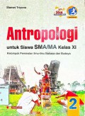Antropologi 2 (Kelas XI)