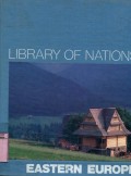 LIBRARY OF NATIONS: EASTERN EUROPE