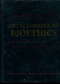 ENCYCLOPEDIA OF BIOTHICS: VOLUME 1 (A0-DE)