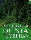 ENSIKLOPEDIA BIOLOGI DUNIA TUMBUHAN JILID 5
