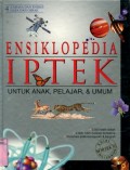 ENSIKLOPEDIA IPTEK UNTUK ANAK; PELAJAR DAN UMUM: CAHAYA DAN ENERGI - GAYA DAN GERAK (VOLUME 4)