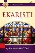 Seri Katekese Umat: Ekaristi