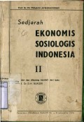 SEDJARAH EKONOMIS SOSIOLOGIS INDONESIA II
