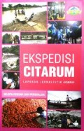 EKSPEDISI CITARUM: LAPORAN JURNALISTIK KOMPAS