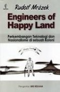 ENGINEERS OF HAPPY LAND: PERKEMBANGAN TEKNOLOGI DAN NASIONALISME DI SEBUAH KOLONI