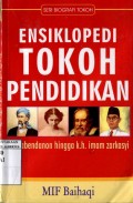 ENSIKLOPEDI TOKOH PENDIDIKAN: DARI ABENDANON HINGGA K.H. IMAM ZARKASYI