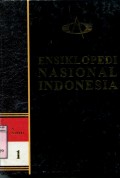 ENSIKLOPEDI NASIONAL INDONESIA: 1 (A-AMYO)