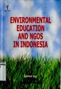 ENVIRONMENTAL EDUCATION AND NGOS IN INDONESIA