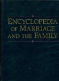 ENCYCLOPEDIA OF MARRIAGE AND THE FAMILY