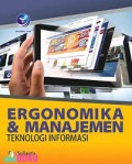ERGONOMIKA & MANAJEMEN: TEKONOLOGI INFORMASI