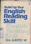 BUILD UP YOUR ENGLISH READING SKILL