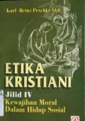 ETIKA KRISTIANI IV: KEWAJIBAN MORAL DALAM HIDUP KEAGAMAAN