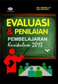 EVALUASI DAN PENILAIAN PEMBELAJRAN KURIKULUM 2013
