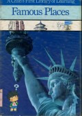 A CHILD'S FIRST LIBRARY OF LEARNING: FAMOUS PLACES (VOLUME 16)