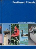 A CHILDCRAFT SUPPLEMENT: FEATHERED FRIENDS (VOLUME 3)