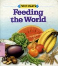 WATTS FIRST STARTS: FEEDING THE WORLD (VOLUME 36)