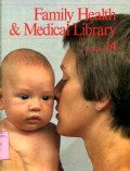 FAMILY HEALTH & MEDICAL LIBRARY: VOLUME 14