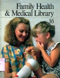 FAMILY HEALTH & MEDICAL LIBRARY: VOLUME 16