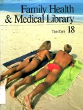 FAMILY HEALTH & MEDICAL LIBRARY: VOLUME 18
