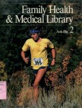 FAMILY HEALTH & MEDICAL LIBRARY: VOLUME 2