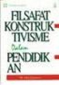 FILSAFAT KONSTRUKTIVISME DALAM PENDIDIKAN