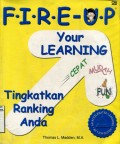 FIRE-UP YOUR LEARNING: PETUNJUK BELAJAR YNANG DIPERCEPAT UNTUK UMUR 12 TAHUN KE ATAS