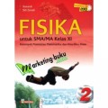 FISIKA UNTUK SMA/MA KELAS XI KELOMPOK PEMINATAN MATEMATIKA DAN ILMU-ILMU ALAM
