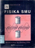 FISIKA SMU 3A BERDASARKAN KURIKULUM 1994