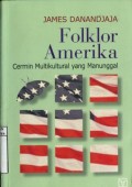 FOLKLOR AMERIKA: CERMIN MULTIKULTURAL YANG MANUNGGAL