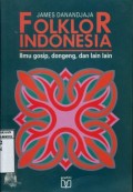 FOLKLOR INDONESIA: ILMU GOSIP; DONGENG; DAN LAIN-LAIN