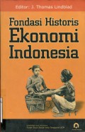 FONDASI HISTORIS EKONOMI INDONESIA