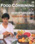 FOOD COMBINING : KOMBINASI MAKANAN SERASI POLA MAKAN UNTUK LANGSING & SEHAT