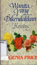 WANITA YANG DIKENDALIKAN KRISTUS