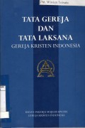 TATA GEREJA DAN TATA LAKSANA - GEREJA KRISTEN INDONESIA